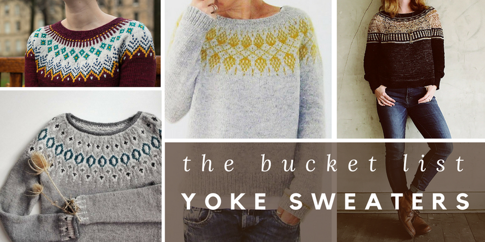 The Bucket List: Yoke Sweaters