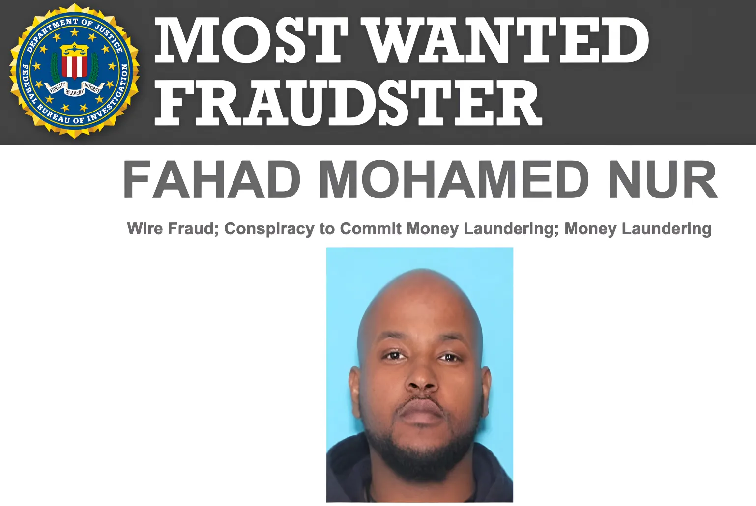 El FBI incluye en su lista de los más buscados a Fahad Mohamed Nur por saquear fondos de nutrición infantil