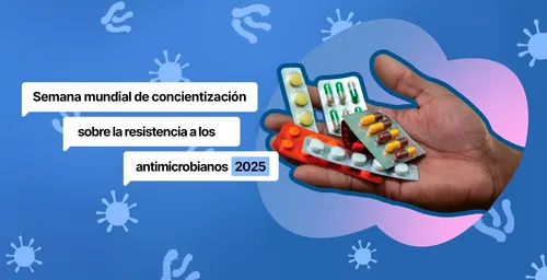 Semana Mundial de la RAM 2025: La resistencia a los antimicrobianos no es “cambio climático”, es consecuencia directa de políticas irresponsables