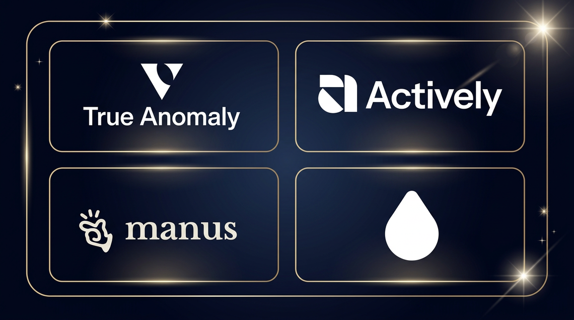 4.27.26 - True Anomaly Executives, Actively’s Founding Engineer, and Manus AI Fellows