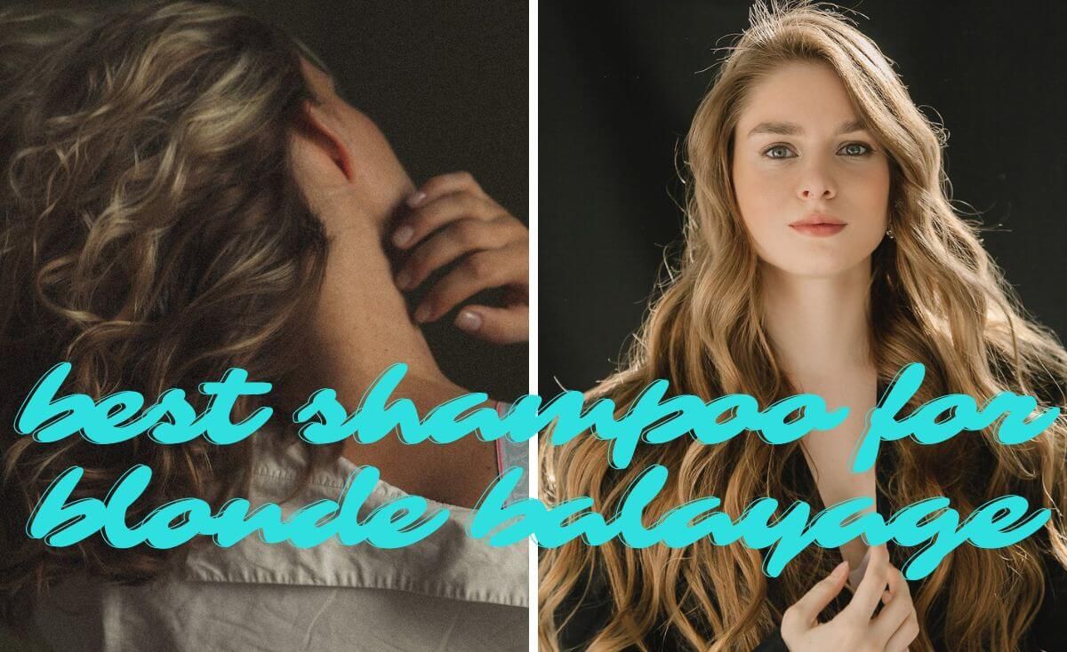 best shampoo for blonde balayage