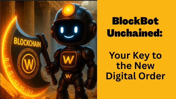 BlockBot Unchained: Your Key to the New Digital Order