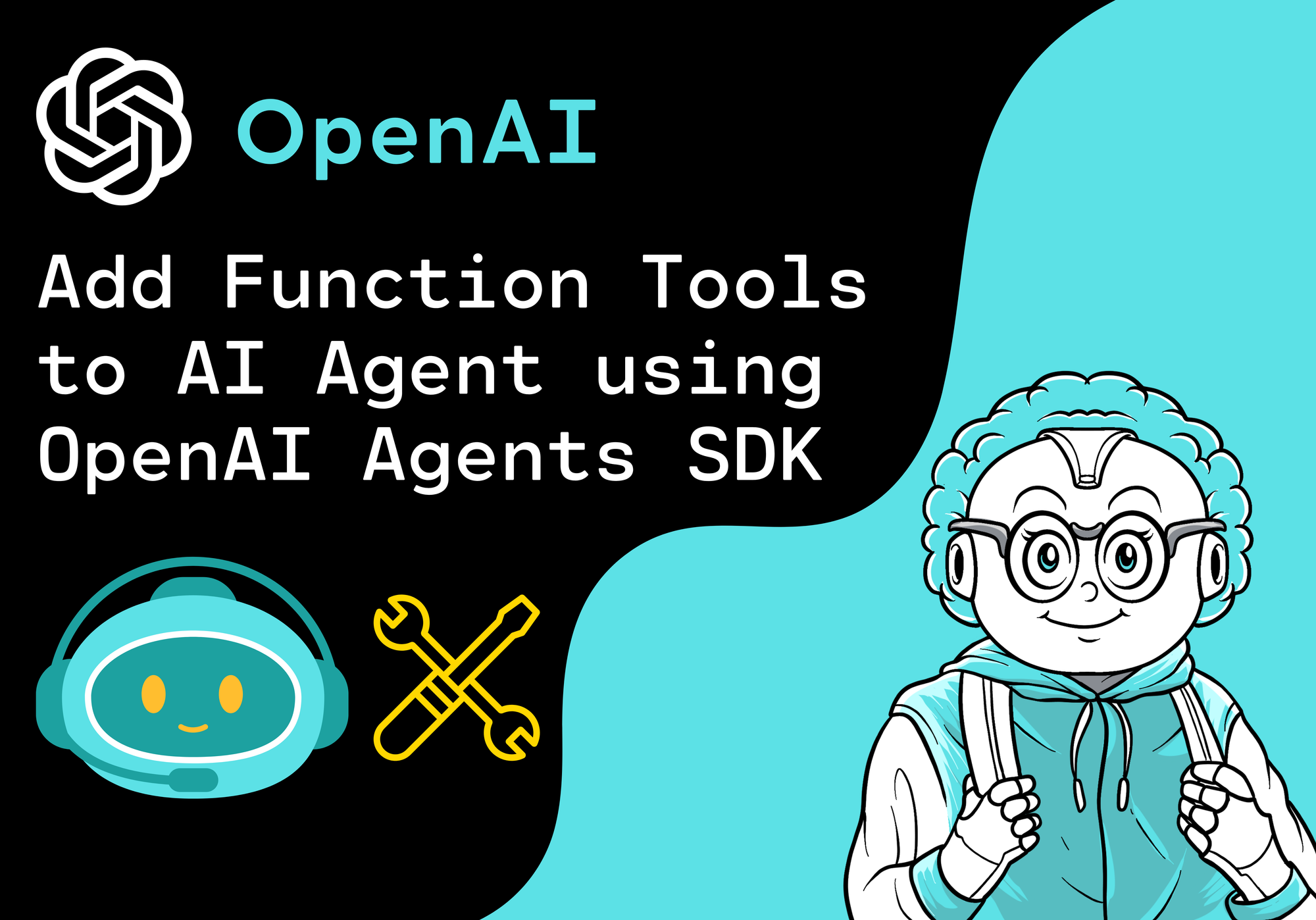 How to add Function Tools to your AI Agent using the OpenAI Agents SDK