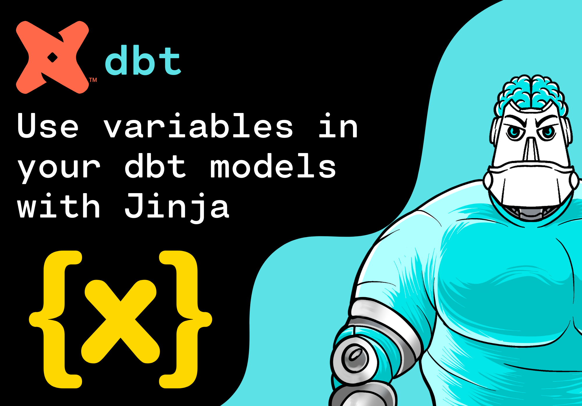 How to use variables in your dbt models with Jinja