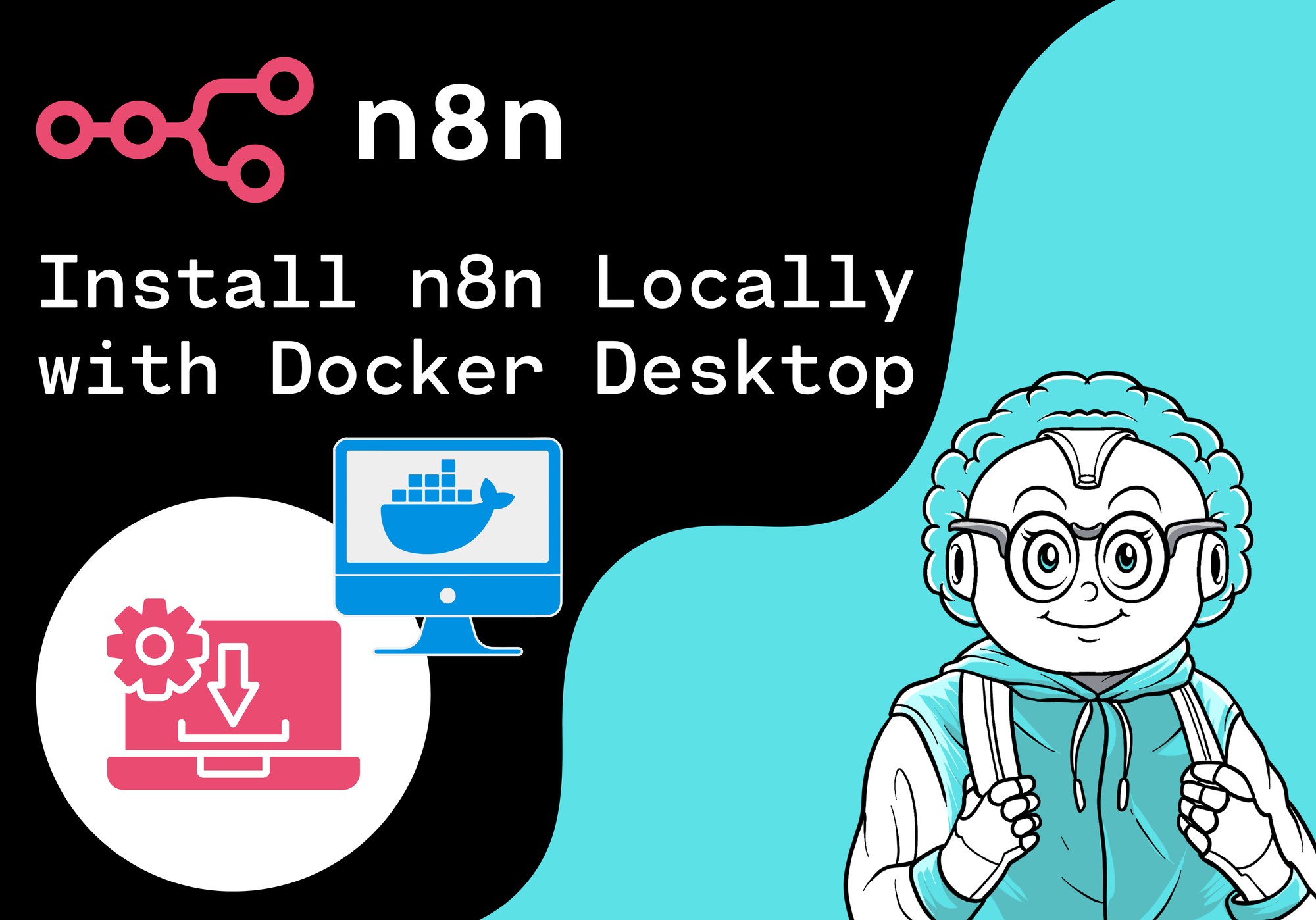 Install n8n Locally with Docker Desktop: A Step-by-Step Guide