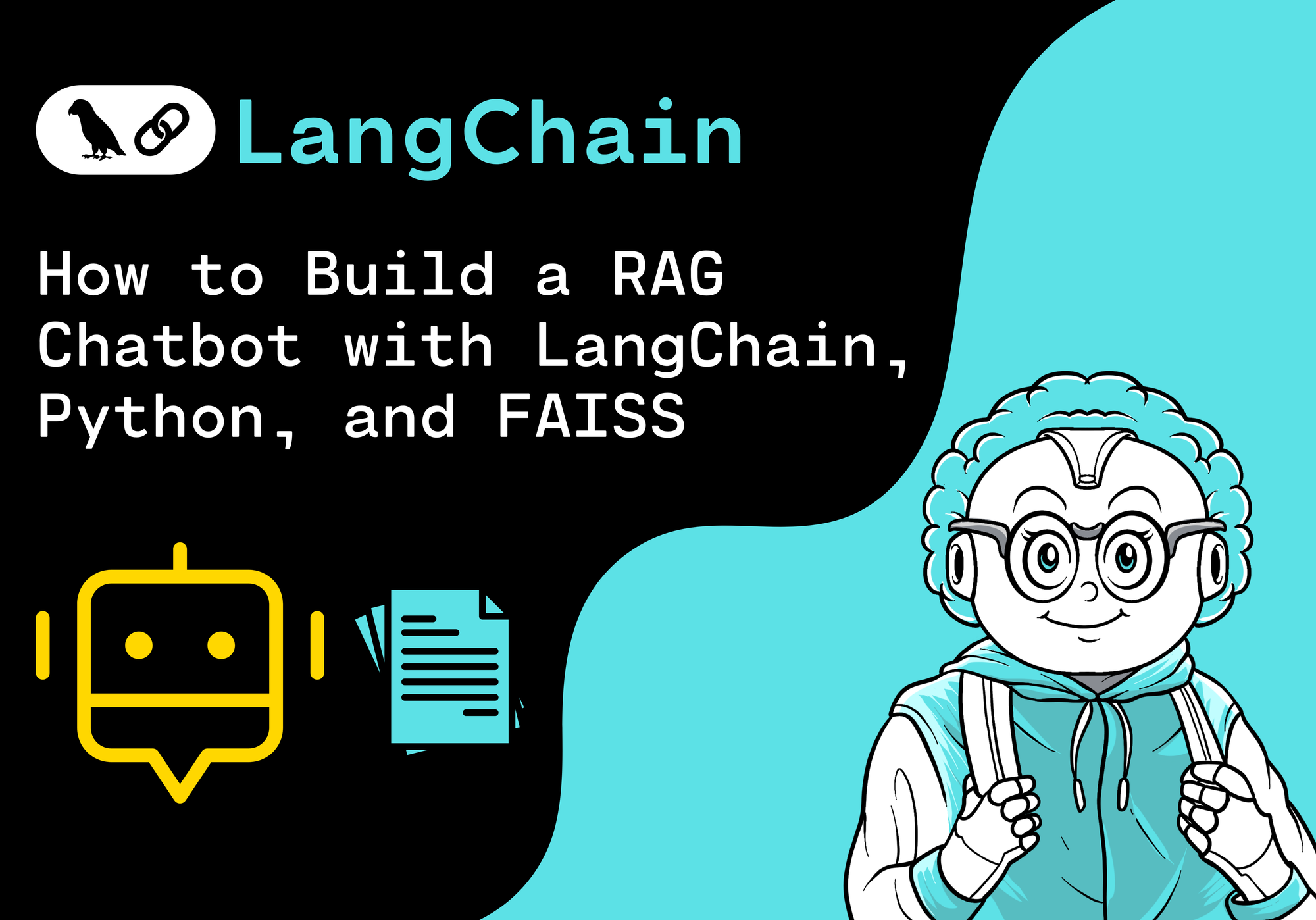 How to Build a RAG Chatbot with LangChain, Python, and FAISS