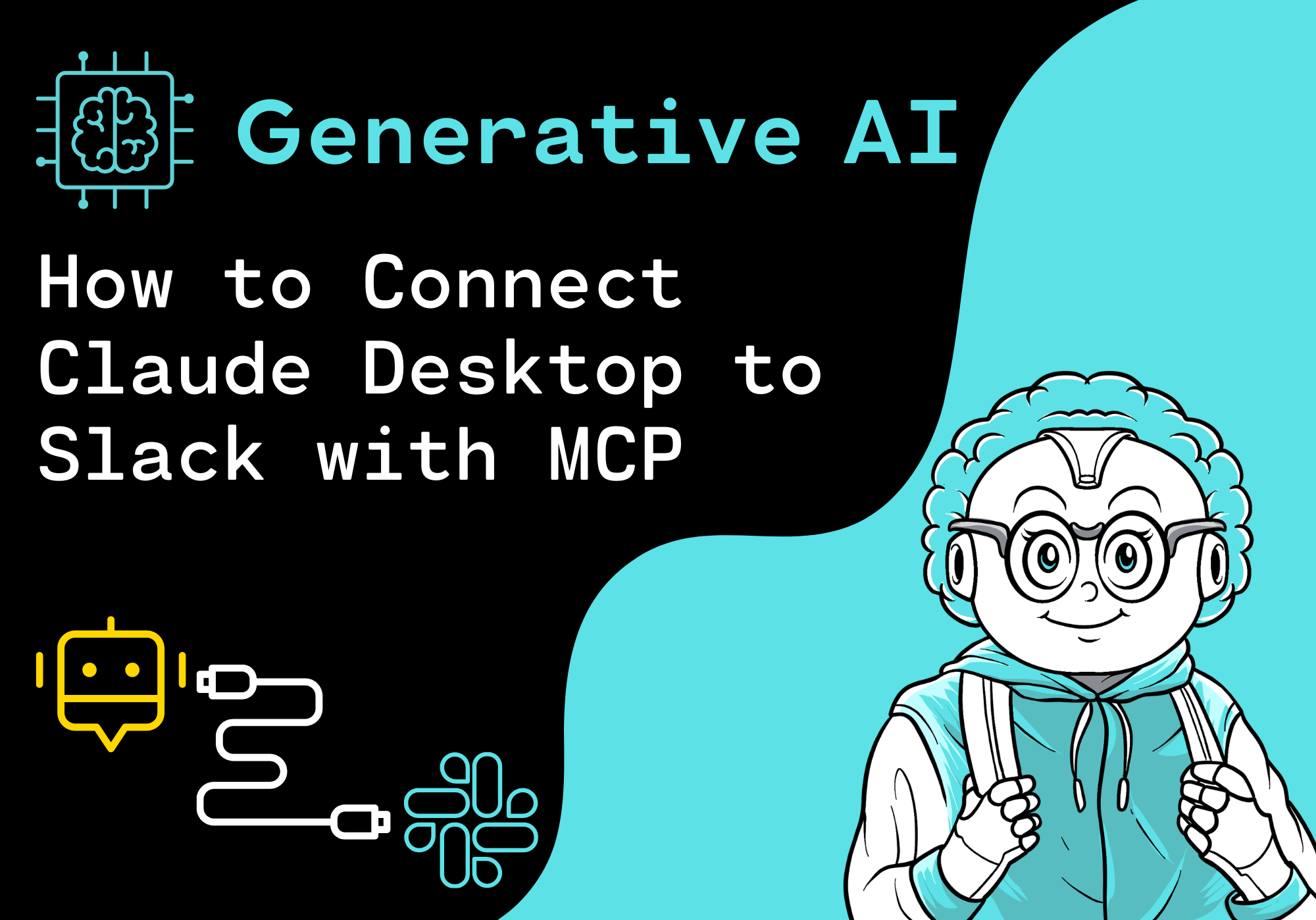 How to Connect Claude Desktop to Slack with MCP