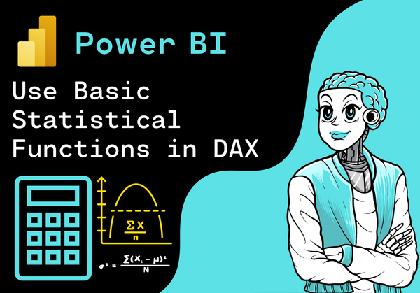 Power BI - Use basic statistical functions in DAX (PL-300)