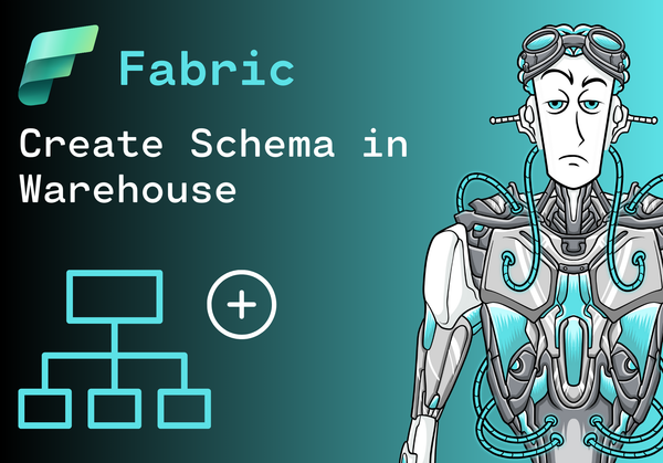 Create a Schema in a Warehouse in Microsoft Fabric