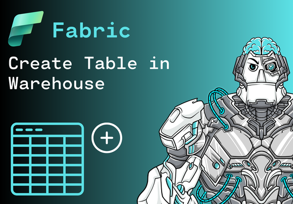 Create a Table in a Warehouse in Microsoft Fabric
