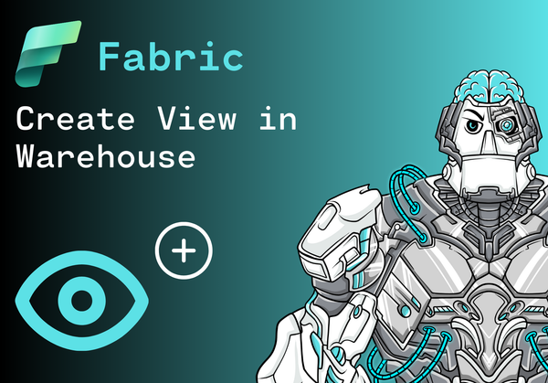 Create a View in a Warehouse in Microsoft Fabric