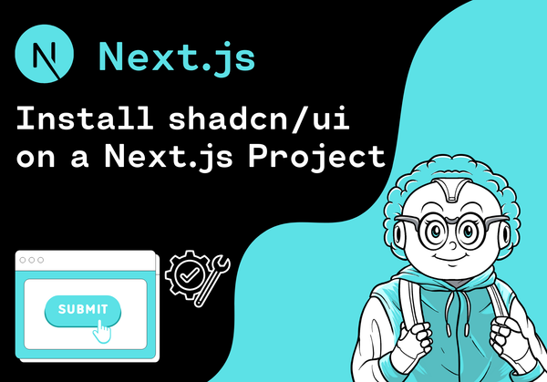 How to Install shadcn/ui on a Next.js Project: A Step-by-Step Guide