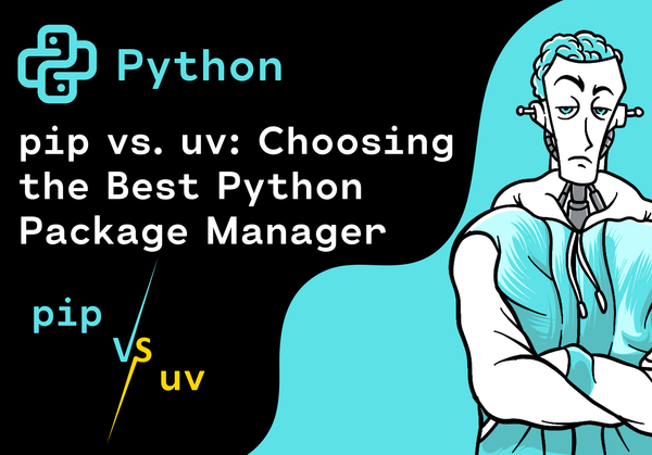 pip vs. uv: Choosing the Best Python Package Manager for Your Projects