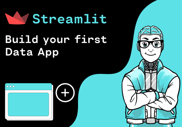 Getting Started with Streamlit: Build Your First Data App