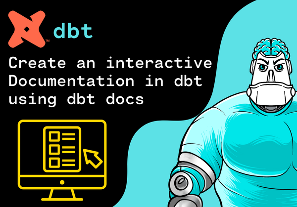 How to create an interactive Documentation in dbt using the dbt docs command