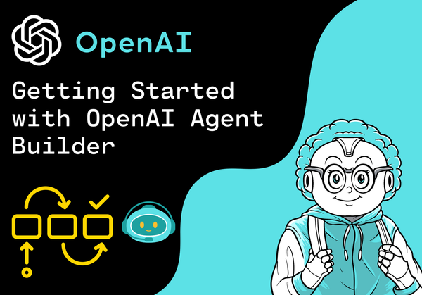 Getting Started with OpenAI Agent Builder: Build Multi-Agent Workflows with Drag-and-Drop Interface
