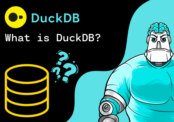 What is DuckDB? A Beginner’s Guide to Local Data Warehousing