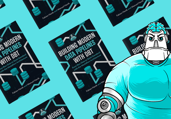 Our New Book is Out Now: Building Modern Data Pipelines with dbt