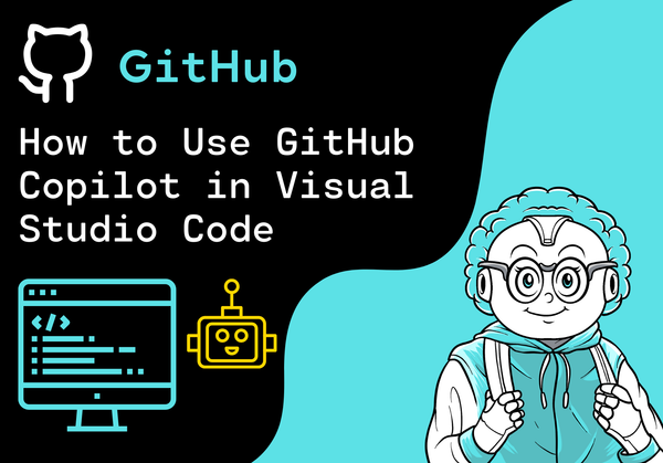 How to Use GitHub Copilot in Visual Studio Code