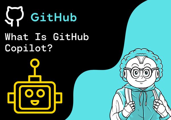 What Is GitHub Copilot? Explained for Beginners