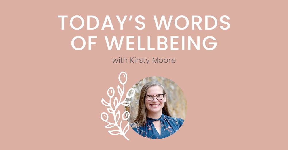 Today's Words of Wellbeing post image