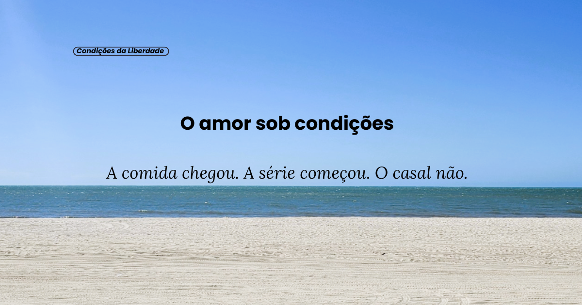 O amor sob Condições