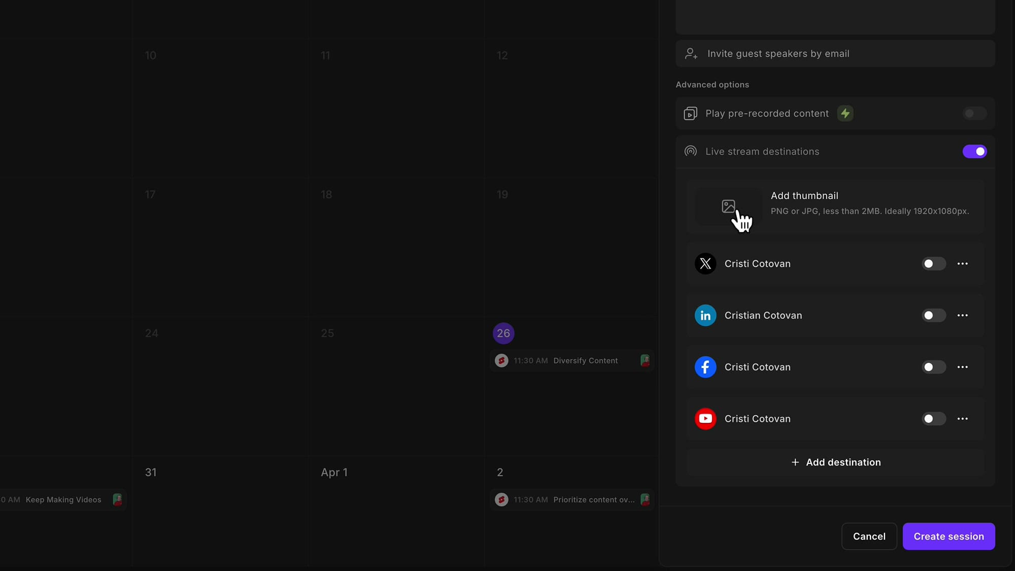 Session creation dialog showing live stream destinations including X, LinkedIn, Facebook, and YouTube
