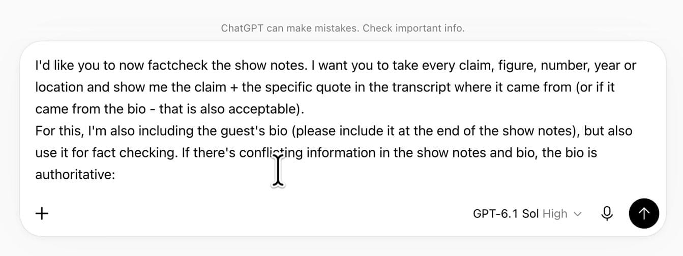 ChatGPT prompt asking to fact-check every claim in the show notes against the transcript, with the guest bio as authoritative