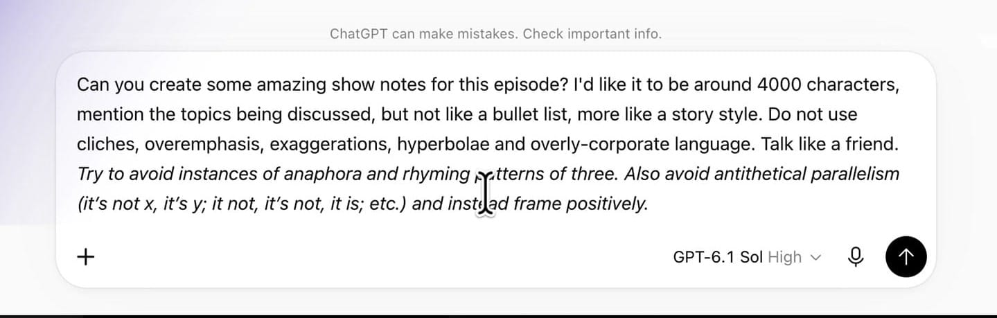 ChatGPT prompt asking for story-style show notes of around 4000 characters without clichés, hyperbole or corporate language