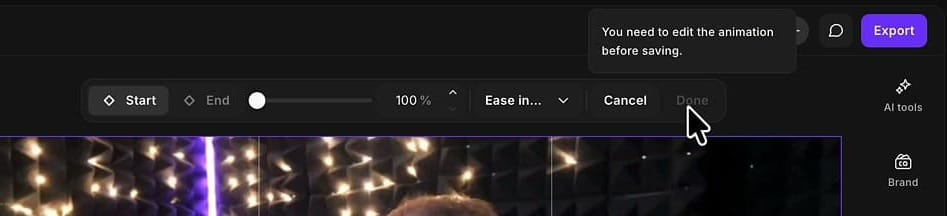 Riverside zoom and pan bar with the Done button greyed out and a tooltip saying you need to edit the animation before saving