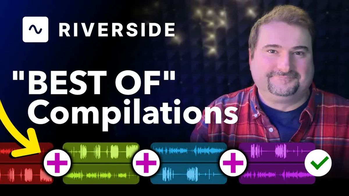 How to Create Best-Of Compilations in Riverside: Extract and Combine Clips