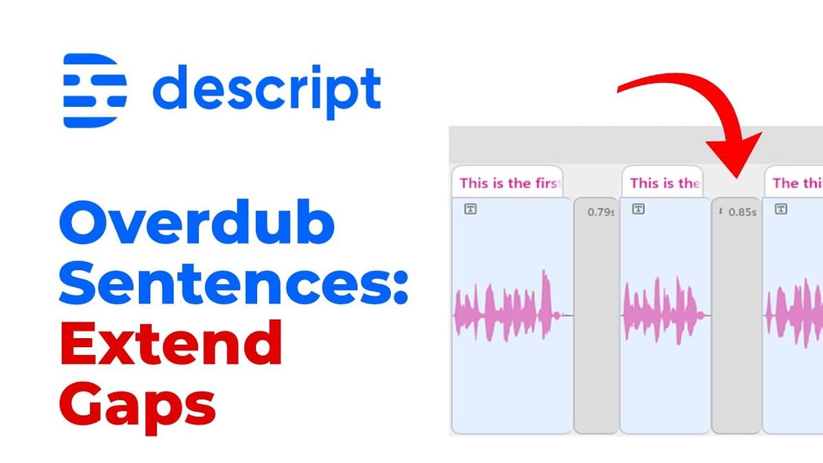 How to Add Gaps Between Overdub Sentences in Descript