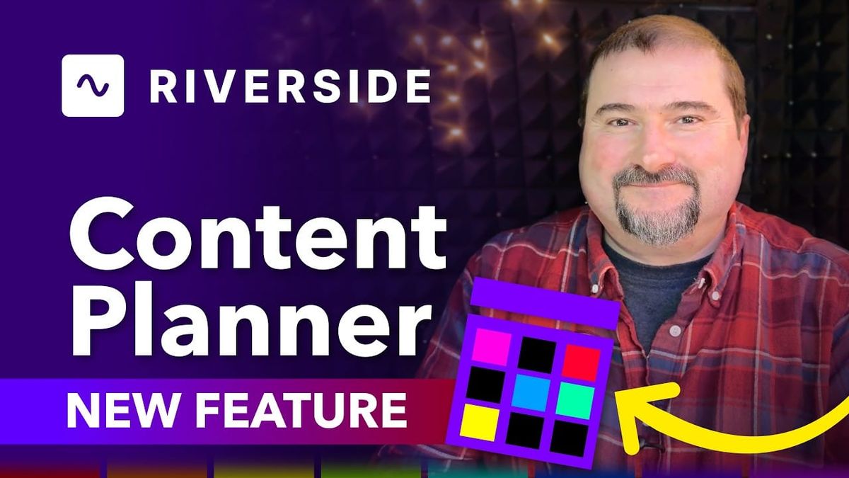 New feature in Riverside: Content Planner
