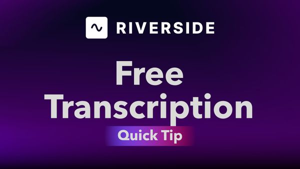 Unlimited Free AI Transcription with Riverside's New Tool
