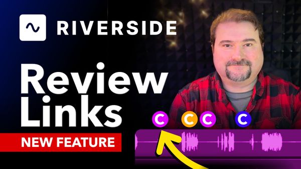 How to Send Review Links to Clients in Riverside