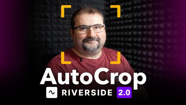 How to Use AutoCrop and Reframe Video in Riverside
