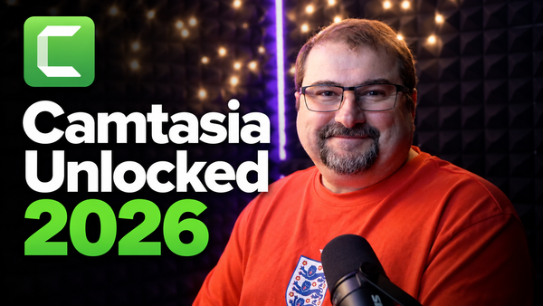 Camtasia Pro Unlocked 2026: What’s New and Coming in Camtasia, Snagit, Audiate and the Rest of the Suite