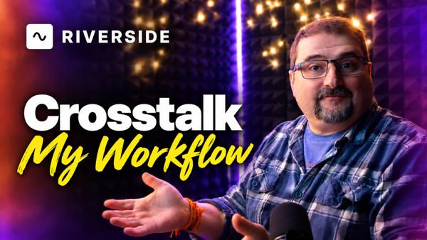 Fix crosstalk in Riverside: my workflow