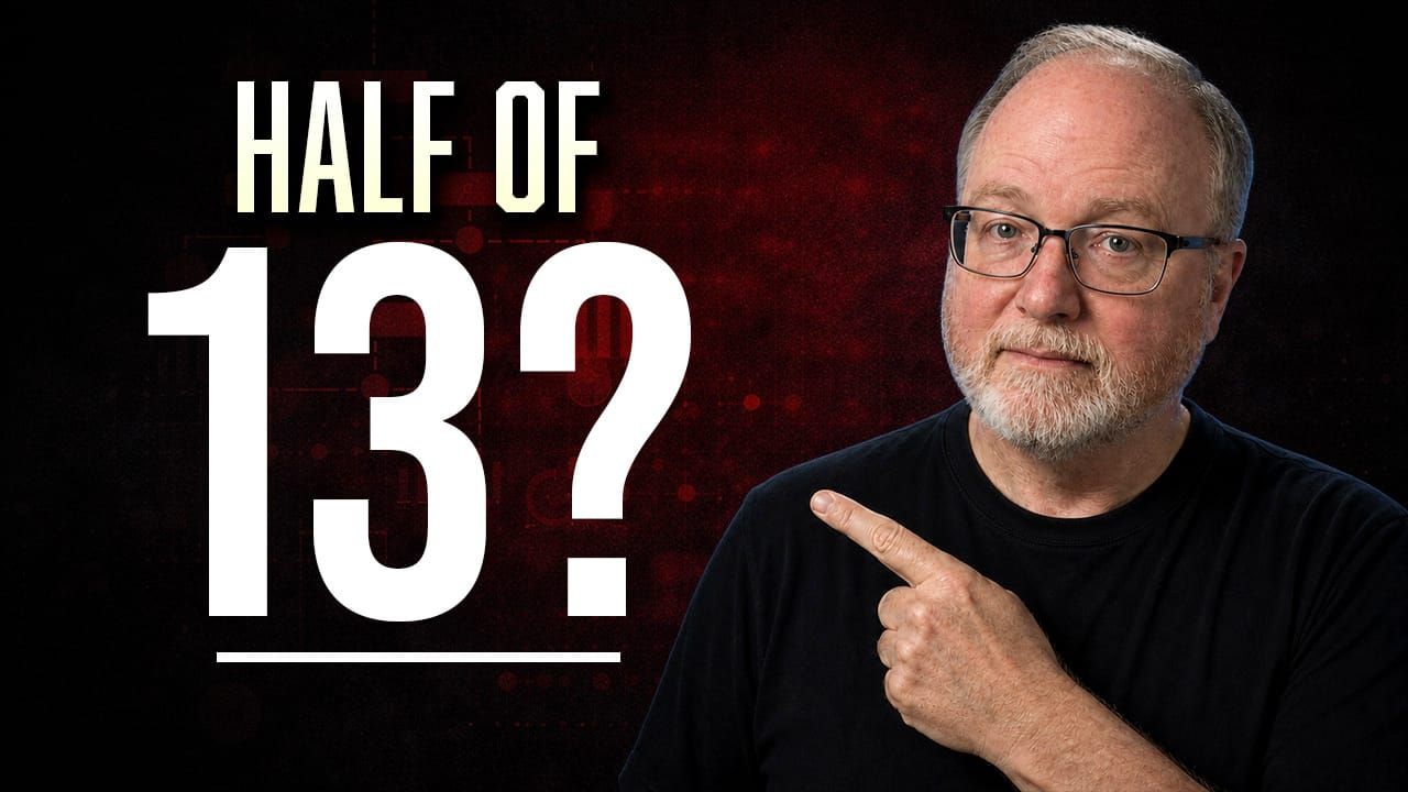 What is half of thirteen? and what does it say about your thinking skills and your curiosity 
