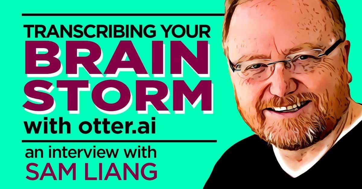 Sam Liang Otter.ai Transcription