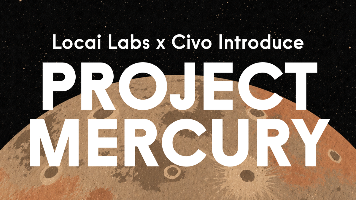 Locai Labs and Civo Unveil ‘Project Mercury,’ the UK’s First Family of Sovereign Frontier Models