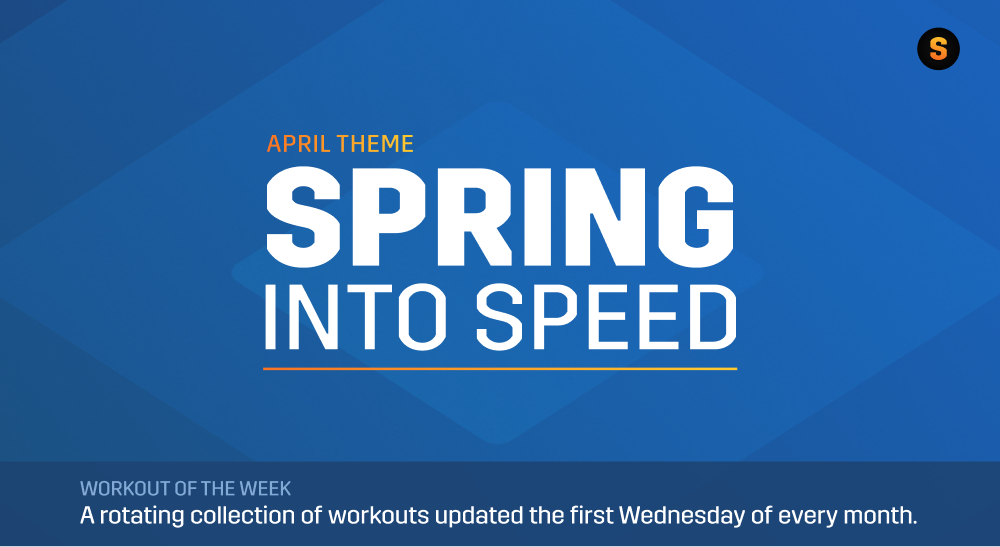 Spring Into Fitness With New Speed Workouts