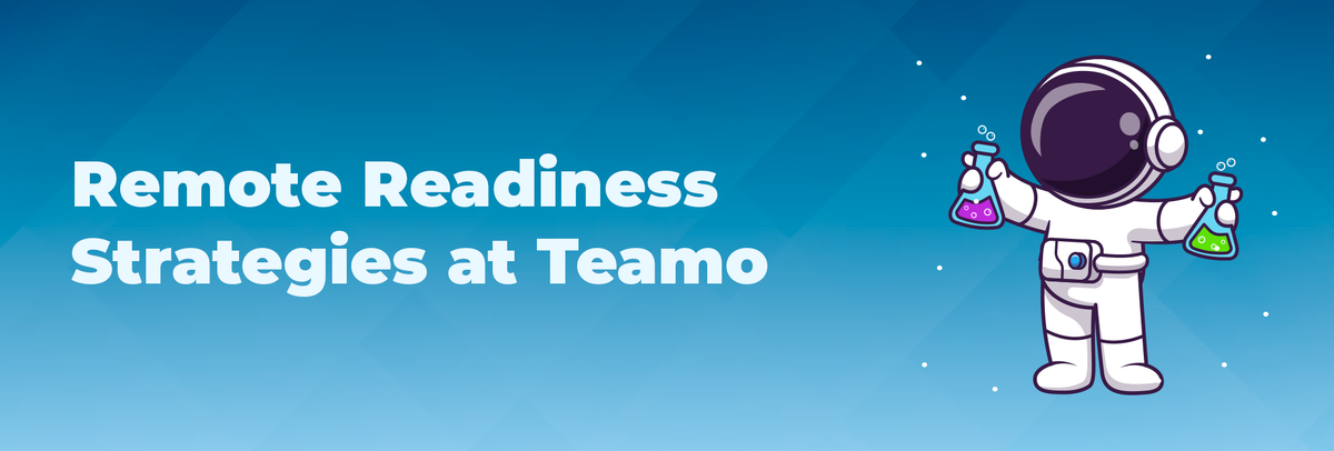 Remote Readiness Strategies at Teamo