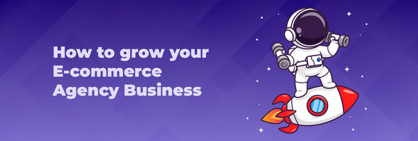 How to grow your ECommerce Business
