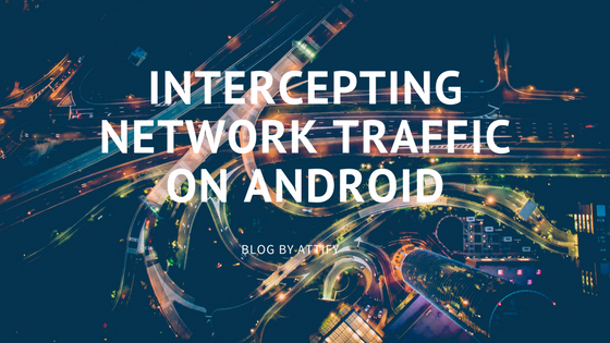 Intercepting network traffic on Android