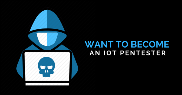 IoT Penetration Testing and Exploitation training - 2018