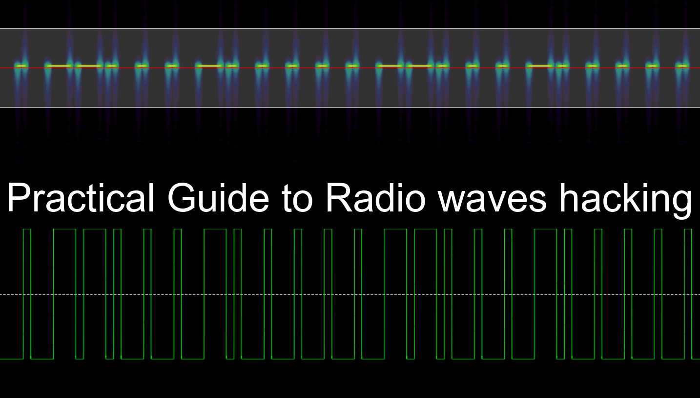 The Practical Guide to Radio Waves Hacking