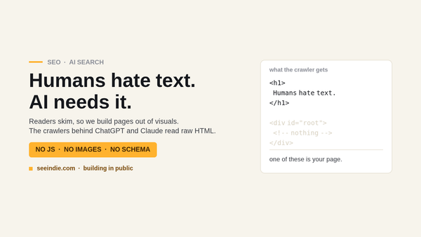 SeeIndie banner: Humans hate text. AI needs it.