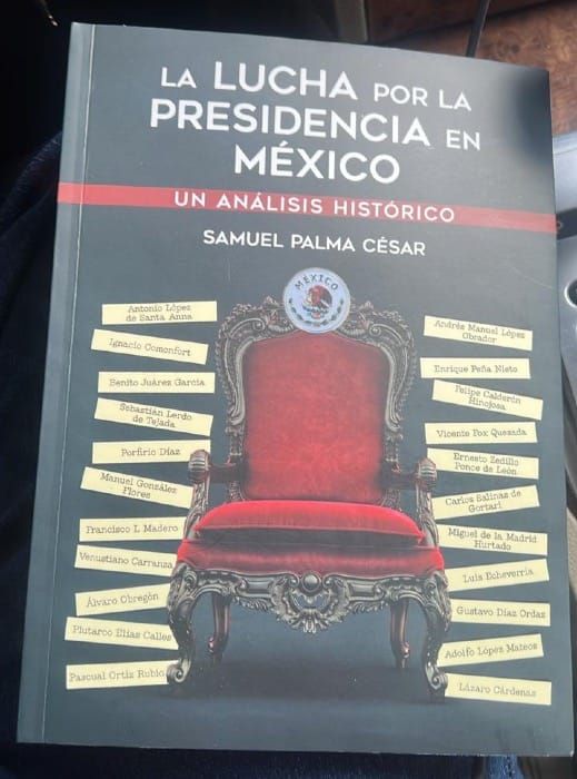 Presenta Samuel Palma el libro La Lucha por la Presidencia en México