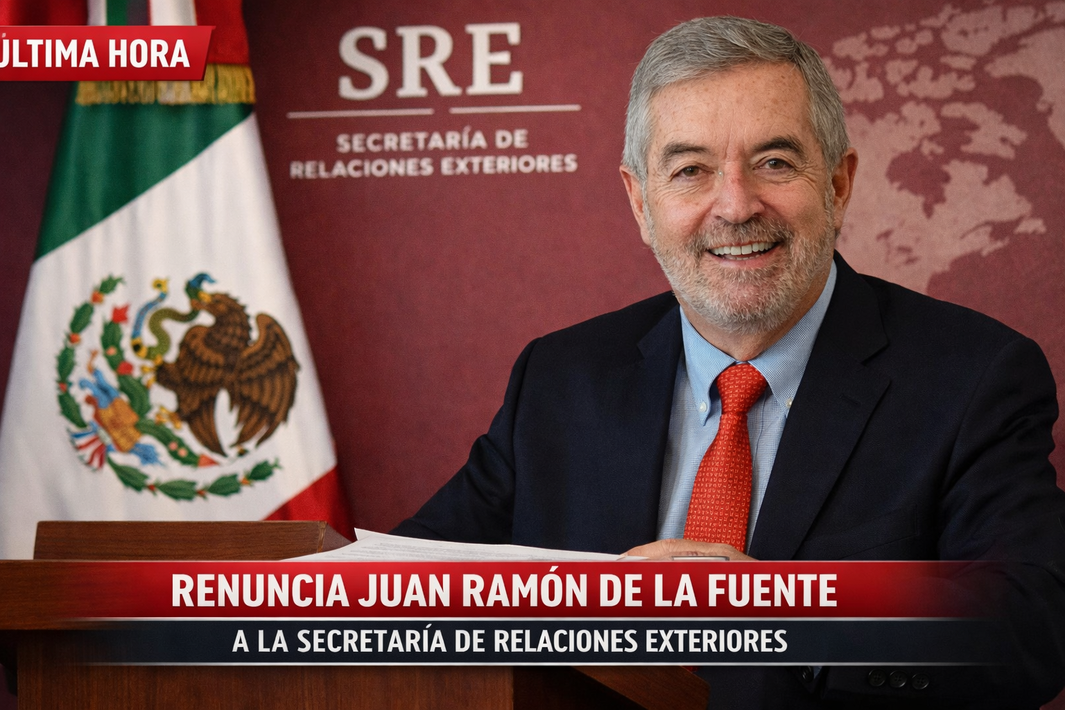 Renuncia Juan Ramón de la Fuente a la Secretaría de Relaciones Exteriores